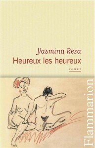 heureux-les-heureux-de-yasmina-reza